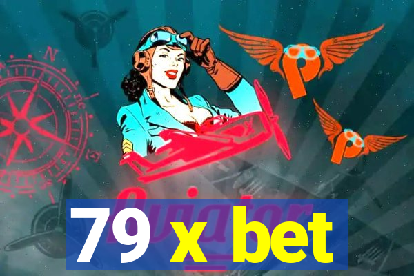 79 x bet